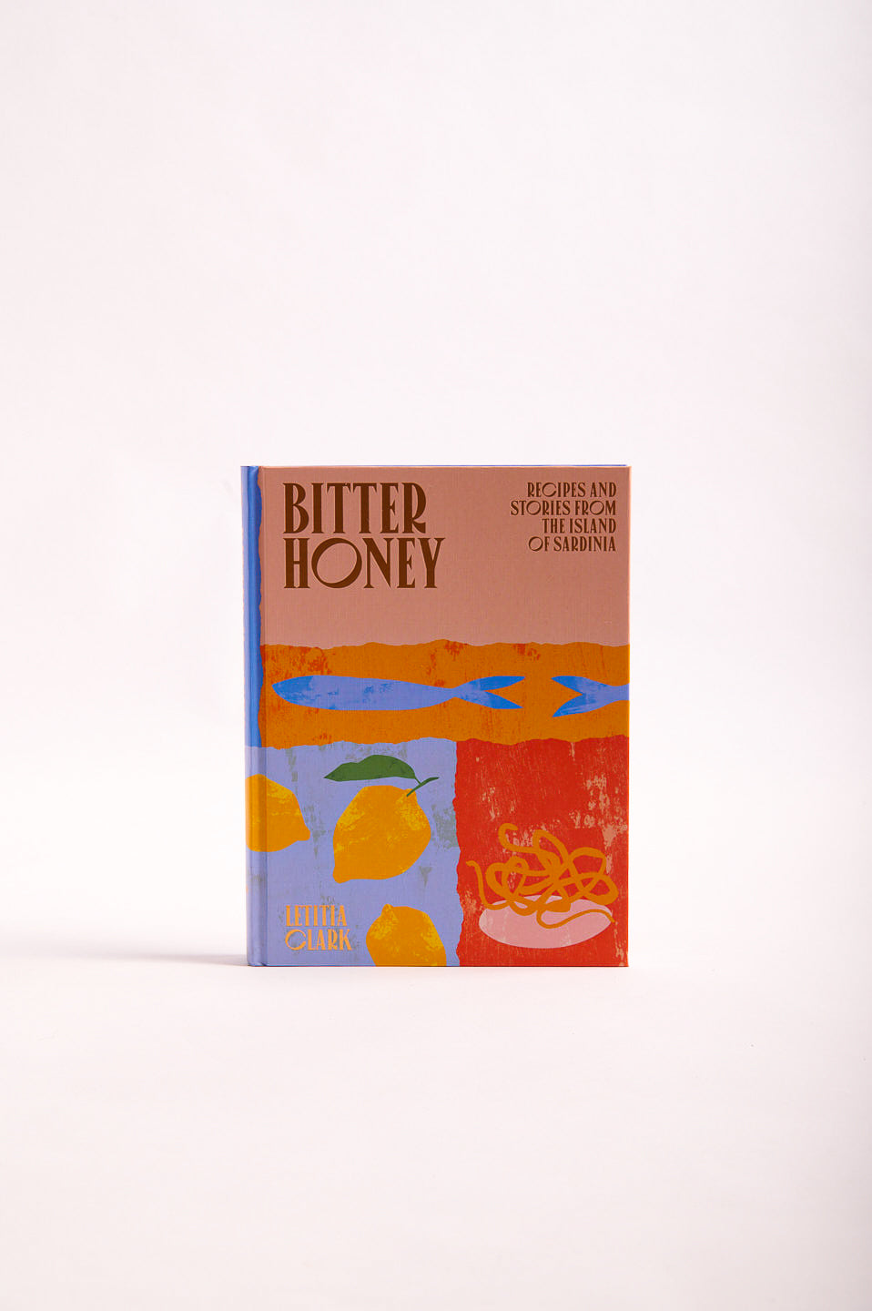 Bitter Honey Recipes & Stories Island of Sardinia Book